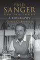 Book cover of: Fred Sanger - Double Nobel Laureate. By: George G. Brownlee