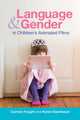 Book cover of: Language and Gender in Children's Animated Films. By: Carmen Fought