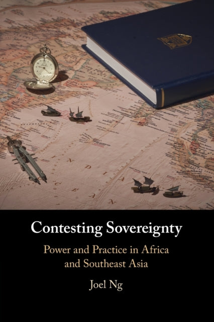 Book cover of: Contesting Sovereignty. By: Joel Kuang Jong Ng