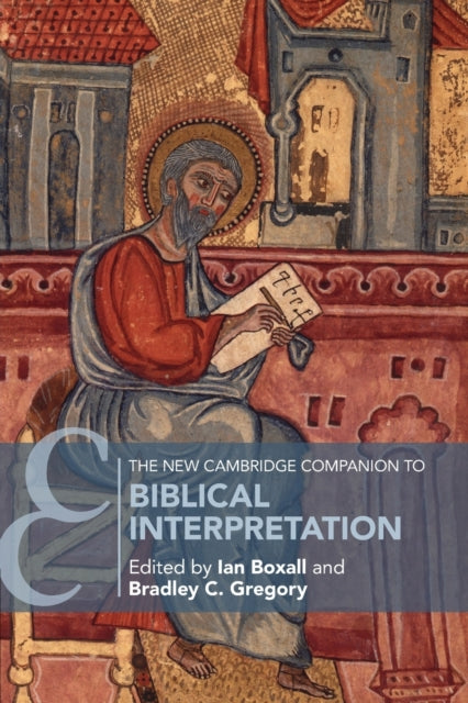 Book cover of: New Cambridge Companion to Biblical Interpretation. By: Ian Boxall