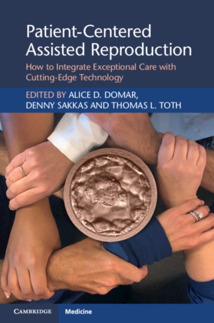 Book cover of: Patient-Centered Assisted Reproduction. By: Alice D. Domar