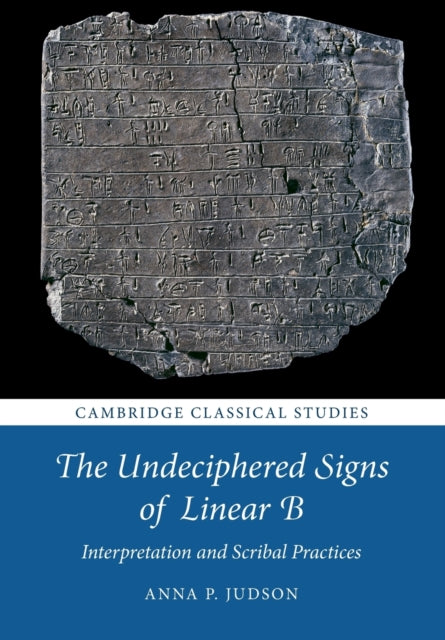 Book cover of: Undeciphered Signs of Linear B. By: Anna P. Judson