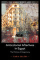 Book cover of: Anticolonial Afterlives in Egypt. By: Sara Salem