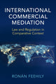 Book cover of: International Commercial Mediation. By: Ronán Feehily