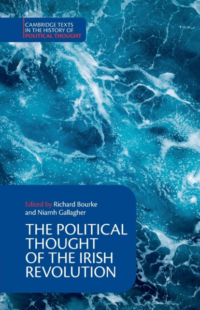 Book cover of: Political Thought of the Irish Revolution. By: Richard Bourke