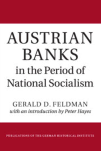 Book cover of: Austrian Banks in the Period of National Socialism. By: Gerald D. Feldman