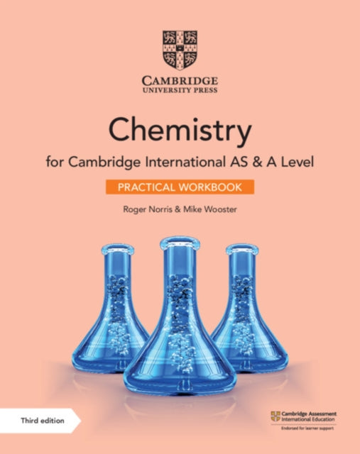 Book cover of: Cambridge International AS & A Level Chemistry Practical Workbook. By: Roger Norris