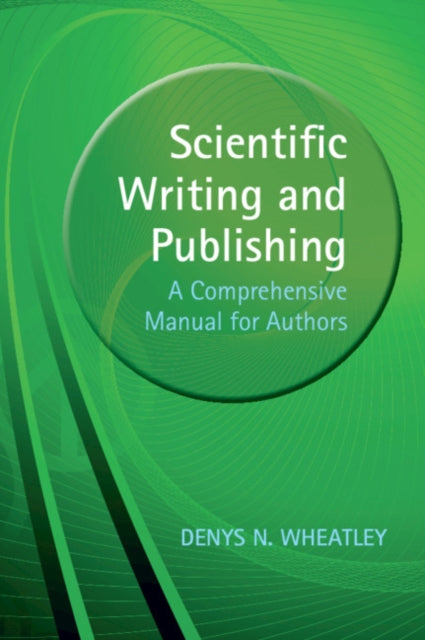 Book cover of: Scientific Writing and Publishing. By: Denys Wheatley