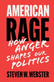 Book cover of: American Rage. By: Steven W. Webster