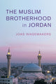 Book cover of: Muslim Brotherhood in Jordan. By: Joas Wagemakers