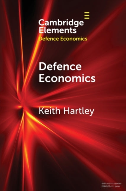 Book cover of: Defence Economics. By: Keith Hartley