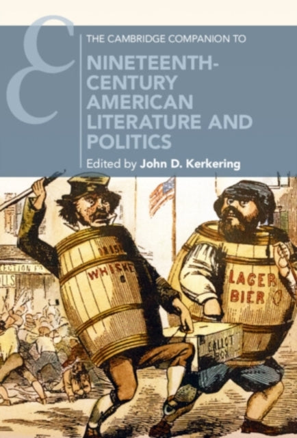 Book cover of: Cambridge Companion to Nineteenth-Century American Literature and Politics