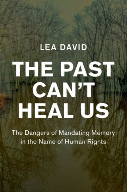 Book cover of: Past Can't Heal Us. By: Lea David
