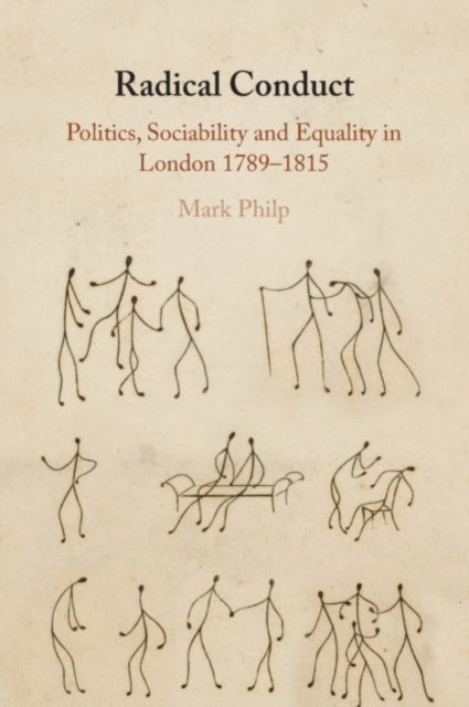 Book cover of: Radical Conduct. By: Mark Philp
