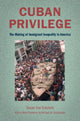Book cover of: Cuban Privilege. By: Susan Eckstein