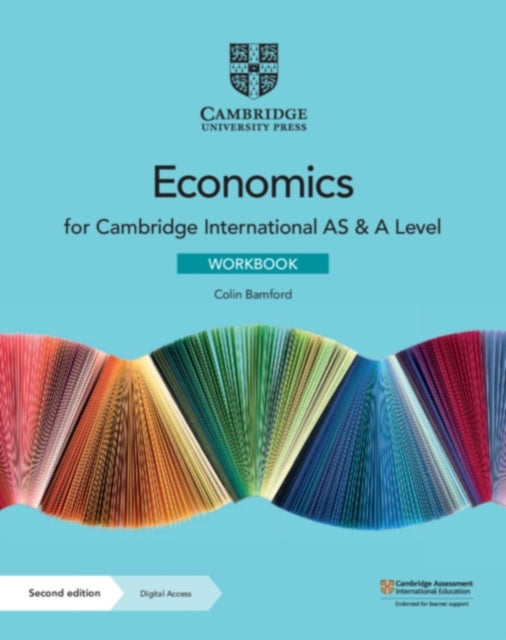 Book cover of: Cambridge International AS & A Level Economics Workbook with Digital Access (2 Years). By: Colin Bamford