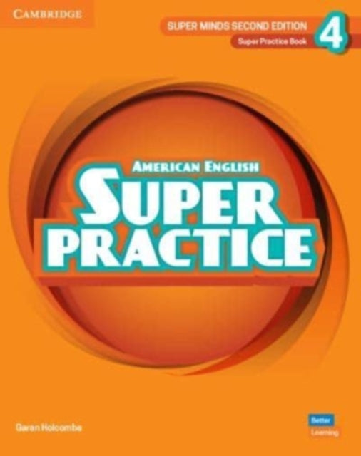 Book cover of: Super Minds Level 4 Super Practice Book American English. By: Garan Holcombe