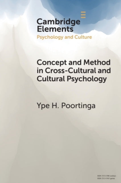Book cover of: Concept and Method in Cross-Cultural and Cultural Psychology. By: Ype H. Poortinga
