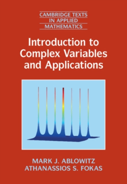 Book cover of: Introduction to Complex Variables and Applications. By: Mark J. Ablowitz