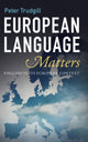 Book cover of: European Language Matters. By: Peter Trudgill