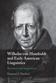 Book cover of: Wilhelm von Humboldt and Early American Linguistics. By: Emanuel J. Drechsel