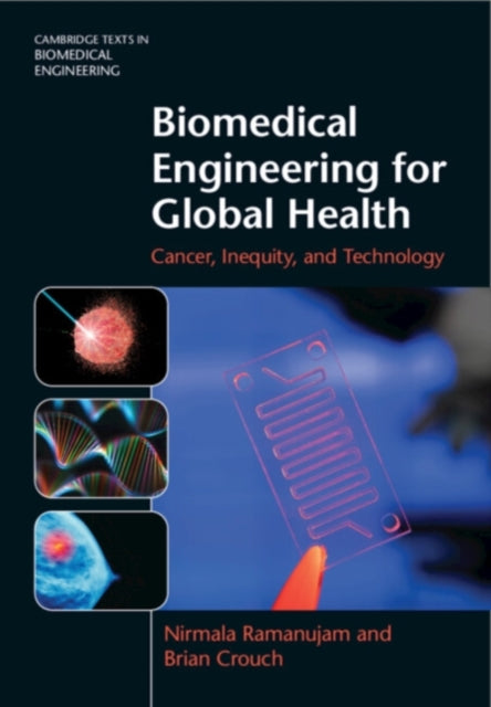 Book cover of: Biomedical Engineering for Global Health. By: Nirmala Ramanujam
