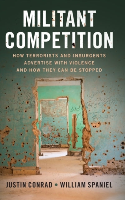 Book cover of: Militant Competition. By: Justin Michael Conrad