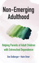 Book cover of: Non-Emerging Adulthood. By: Dan Dulberger