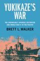 Book cover of: Yukikaze's War. By: Brett L. Walker