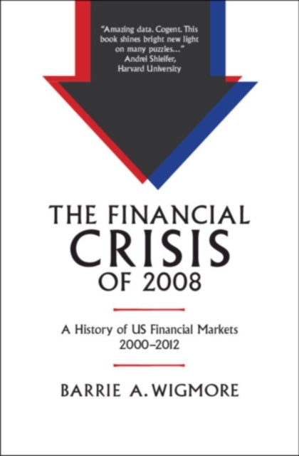 Book cover of: Financial Crisis of 2008. By: Barrie A. Wigmore
