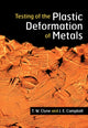 Book cover of: Testing of the Plastic Deformation of Metals. By: T. W. Clyne