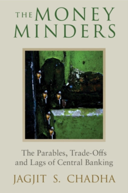 Book cover of: Money Minders. By: Jagjit Chadha