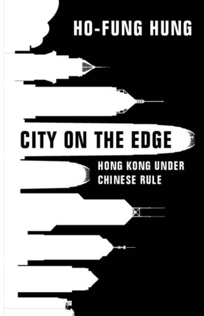 Book cover of: City on the Edge. By: Ho-fung Hung