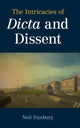 Book cover of: Intricacies of Dicta and Dissent. By: Neil Duxbury