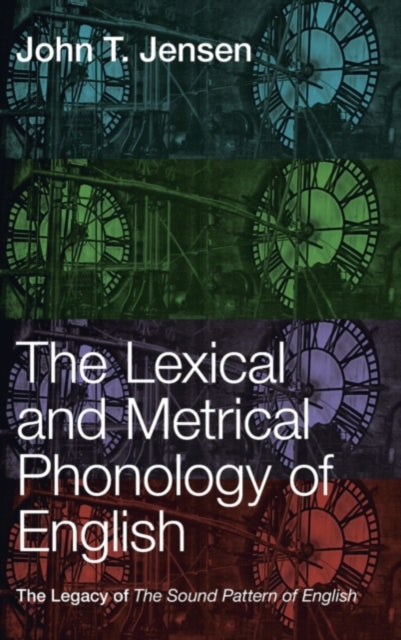 Book cover of: Lexical and Metrical Phonology of English. By: John T. Jensen
