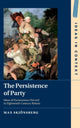 Book cover of: Persistence of Party. By: Max Skjönsberg