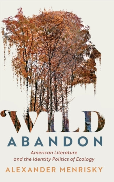 Book cover of: Wild Abandon. By: Alexander Menrisky