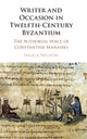 Book cover of: Writer and Occasion in Twelfth-Century Byzantium. By: Ingela Nilsson