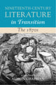 Book cover of: Nineteenth-Century Literature in Transition: The 1870s. By: Alison Chapman