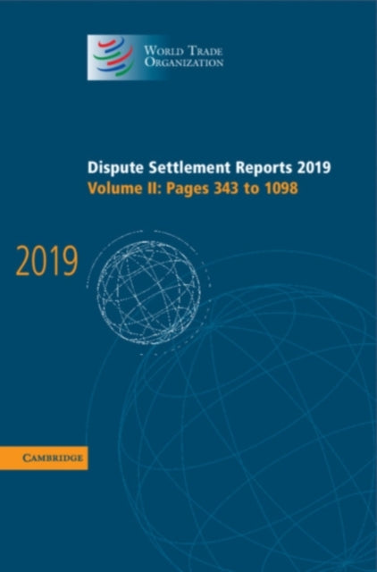 Book cover of: Dispute Settlement Reports 2019: Volume 2, Pages 343 to 1098. By: World Trade World Trade Organization
