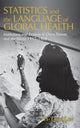 Book cover of: Statistics and the Language of Global Health. By: Yi-Tang Lin