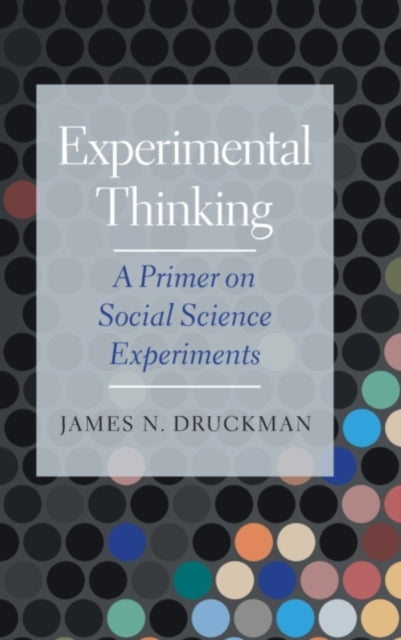 Book cover of: Experimental Thinking. By: Jamie Druckman