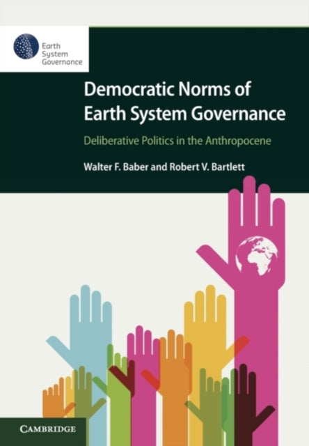 Book cover of: Democratic Norms of Earth System Governance. By: Walter F. Baber