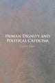 Book cover of: Human Dignity and Political Criticism. By: Colin Bird