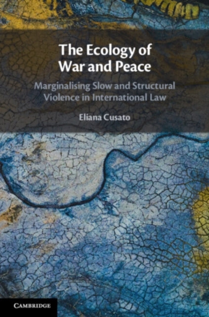 Book cover of: Ecology of War and Peace. By: Eliana Cusato
