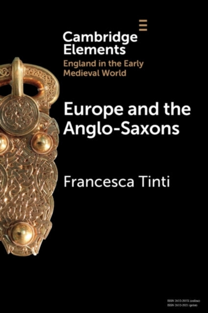 Book cover of: Europe and the Anglo-Saxons. By: Francesca Tinti