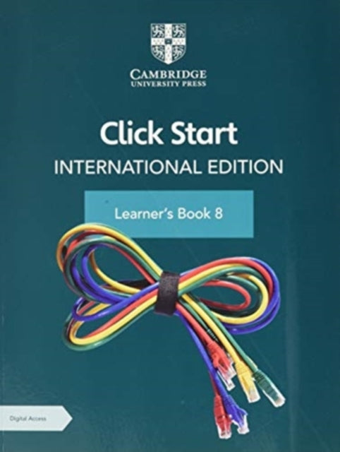 Book cover of: Click Start International Edition Learner's Book 8 with Digital Access (1 Year)