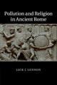 Book cover of: Pollution and Religion in Ancient Rome. By: Jack J. Lennon