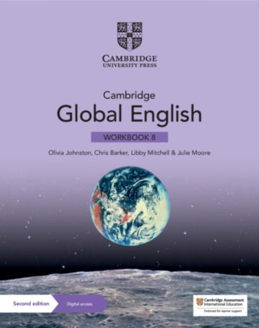 Cambridge Global English Workbook 8 with Digital Access (1 Year), for Cambridge Primary and Lower Secondary English as a Second Language 9781108963718 Olivia Johnston