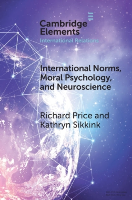 Book cover of: International Norms, Moral Psychology, and Neuroscience. By: Richard Price